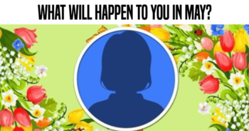 what-will-happen-to-you-in-may