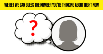 we-bet-we-can-guess-the-number-youre-thinking-about-right-now