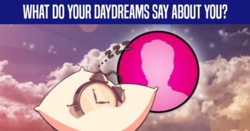 what-do-your-daydreams-say-about-you