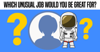 which-unusual-job-would-you-be-great-for