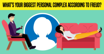 whats-your-biggest-personal-complex-according-to-freud
