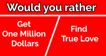 love-or-money-would-you-rather