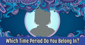 which-time-period-do-you-belong-in