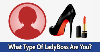 what-type-of-ladyboss-are-you