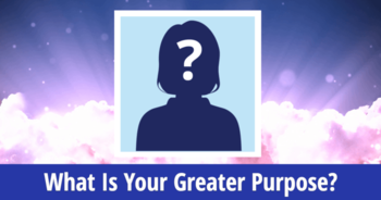 what-is-your-greater-purpose