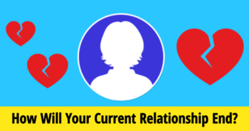 how-will-your-current-relationship-end