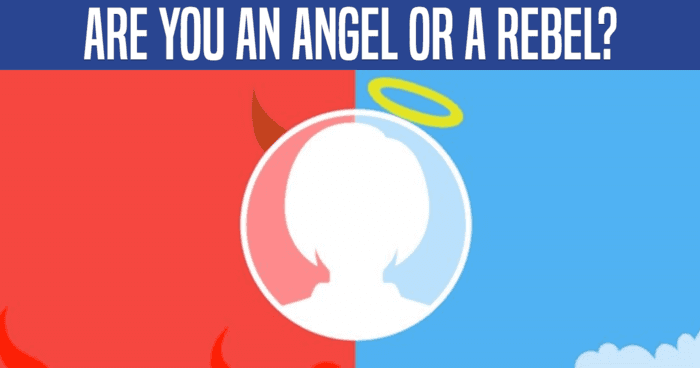 Are You an Angel Or a Rebel?
