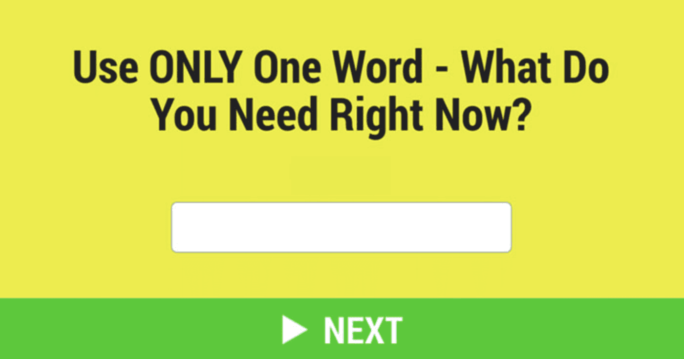use-only-one-word-what-do-you-need-right-now