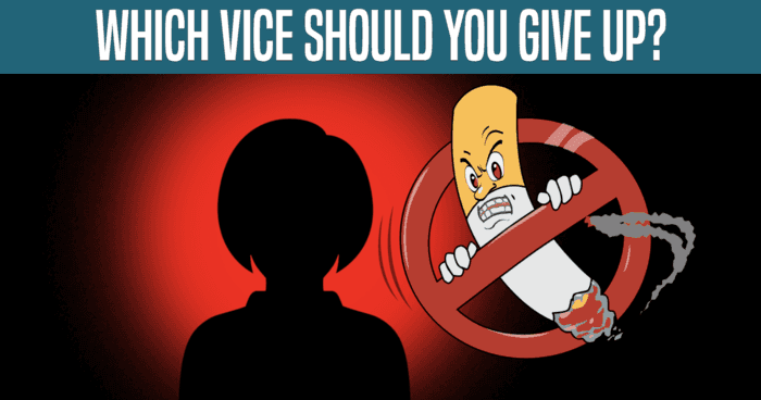 which-vice-should-you-give-up