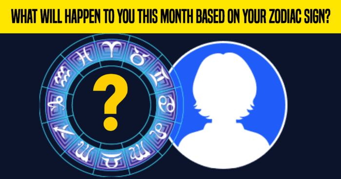 what-will-happen-to-you-this-month-based-on-your-zodiac-sign