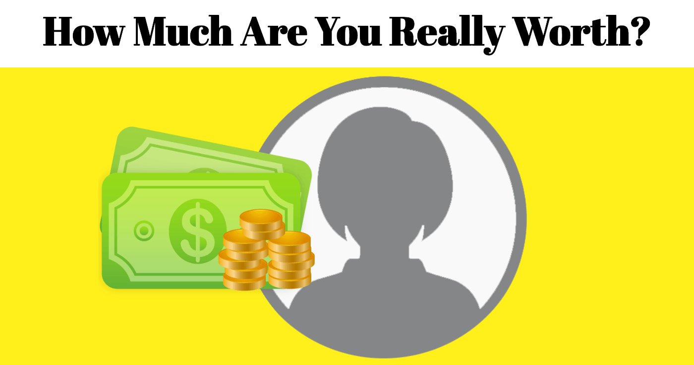 how-much-are-you-really-worth