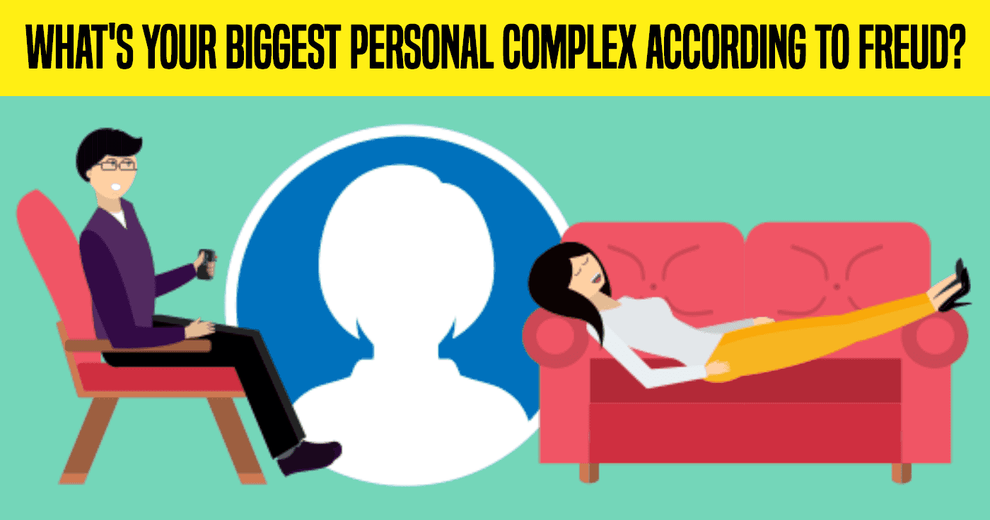 whats-your-biggest-personal-complex-according-to-freud
