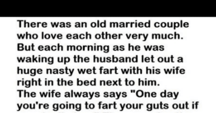 husband-would-fart-every-morningbut-what-his-wife-told-himholy-moly