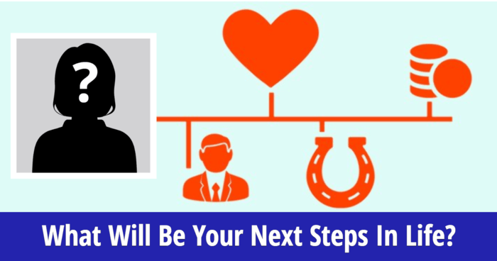 what-will-be-your-next-steps-in-life