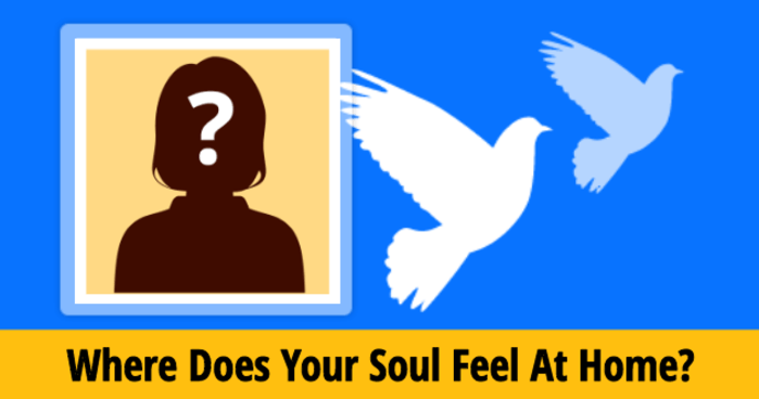 where-does-your-soul-feel-at-home
