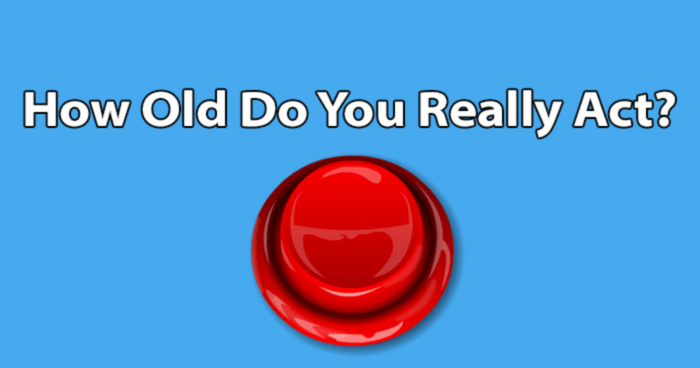 How Old Do You Act? Take This Real Age Test.